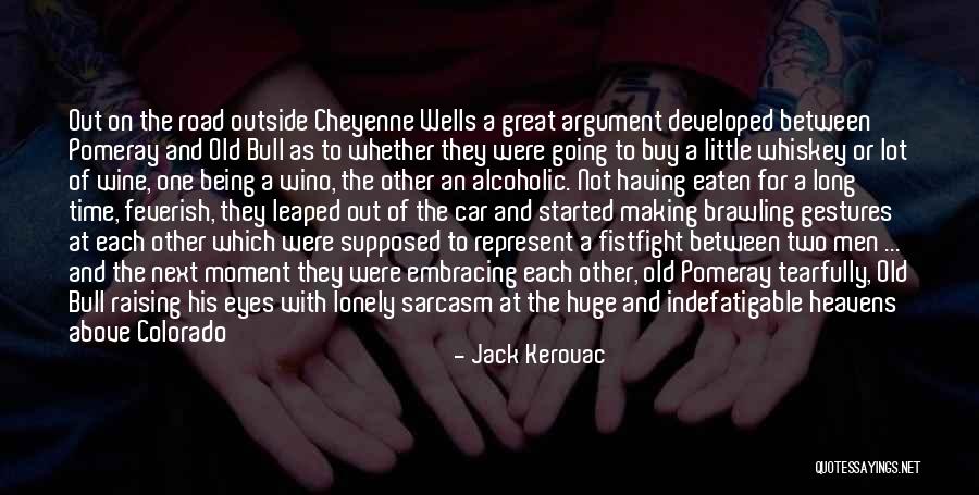 Being Eaten Quotes By Jack Kerouac Being Eaten Quotes By Jack Kerouac
