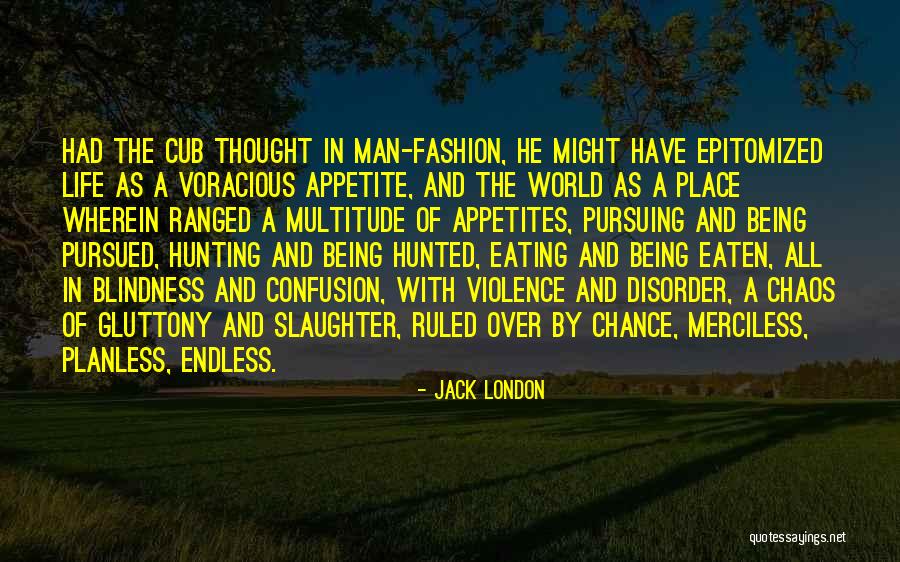 Being Eaten Quotes By Jack London Being Eaten Quotes By Jack London
