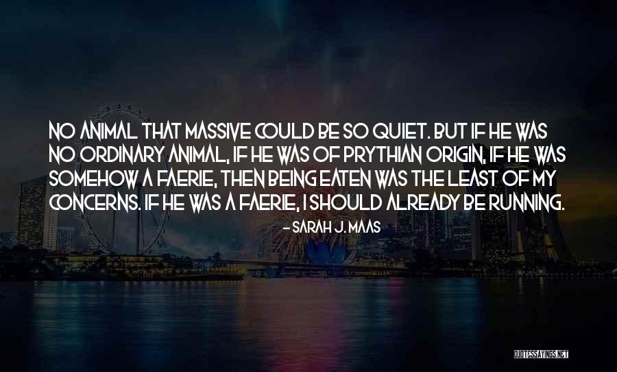 Being Eaten Quotes By Sarah J. Maas Being Eaten Quotes By Sarah J. Maas