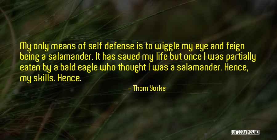 Being Eaten Quotes By Thom Yorke Being Eaten Quotes By Thom Yorke