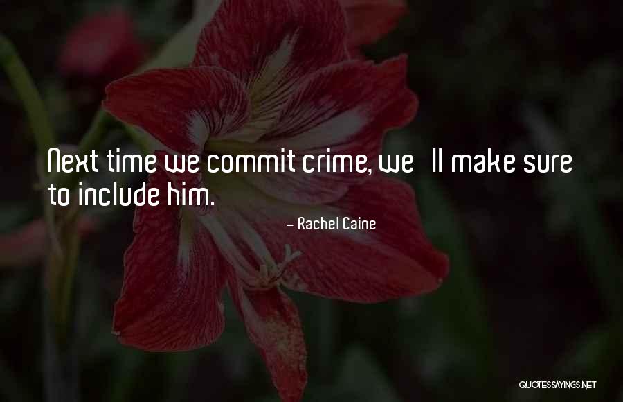 Being Economically Quotes By Rachel Caine Being Economically Quotes By Rachel Caine