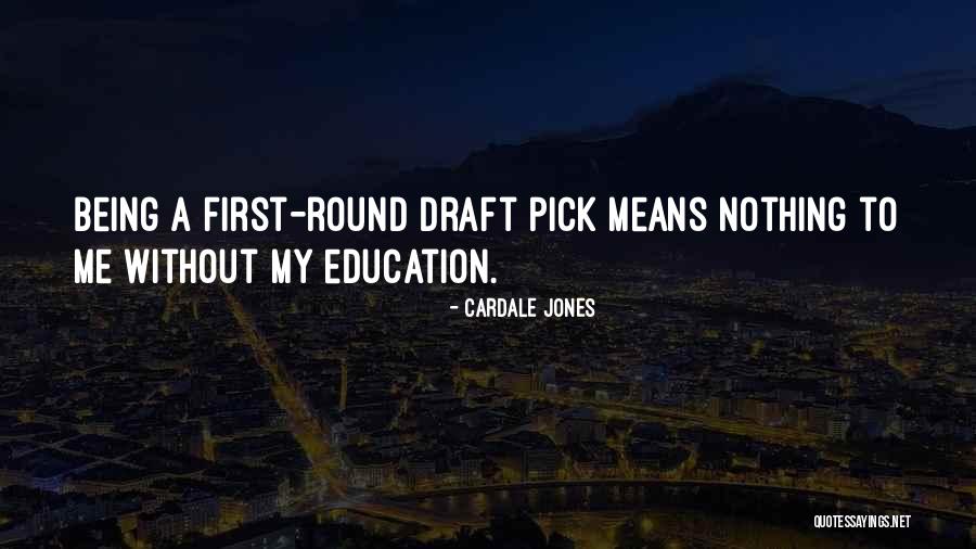 Being Education Quotes By Cardale Jones Being Education Quotes By Cardale Jones