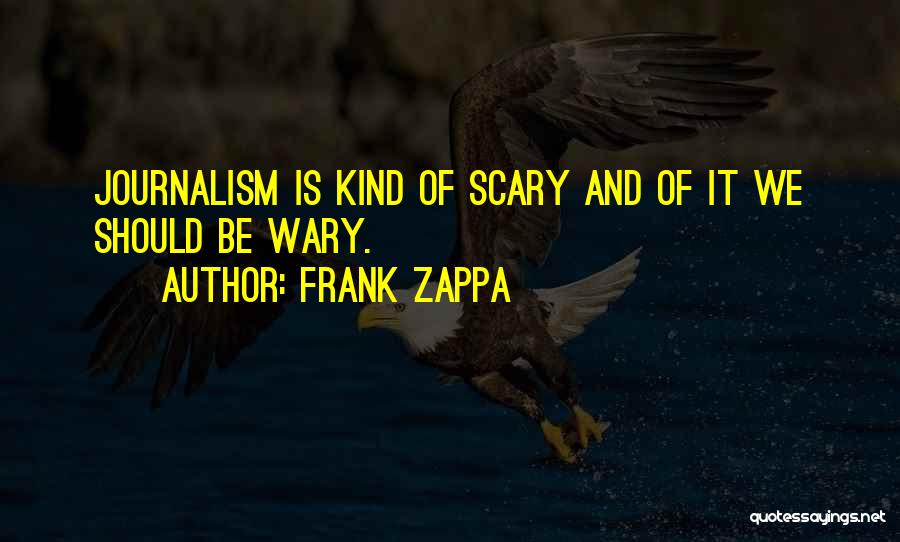 Being Egoistic Quotes By Frank Zappa