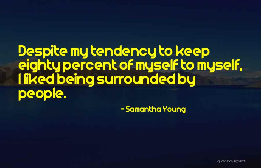 Being Eighty Quotes By Samantha Young