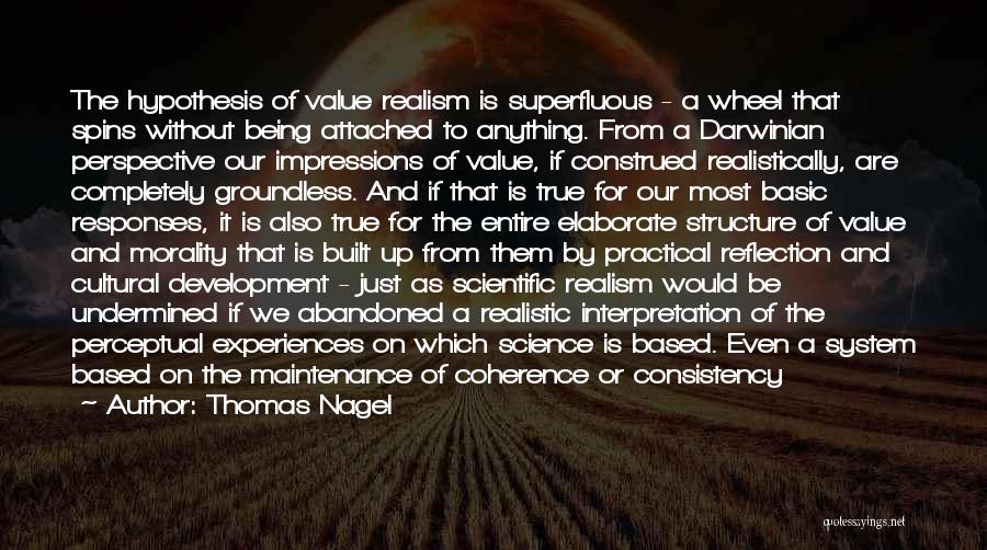 Being Elaborate Quotes By Thomas Nagel