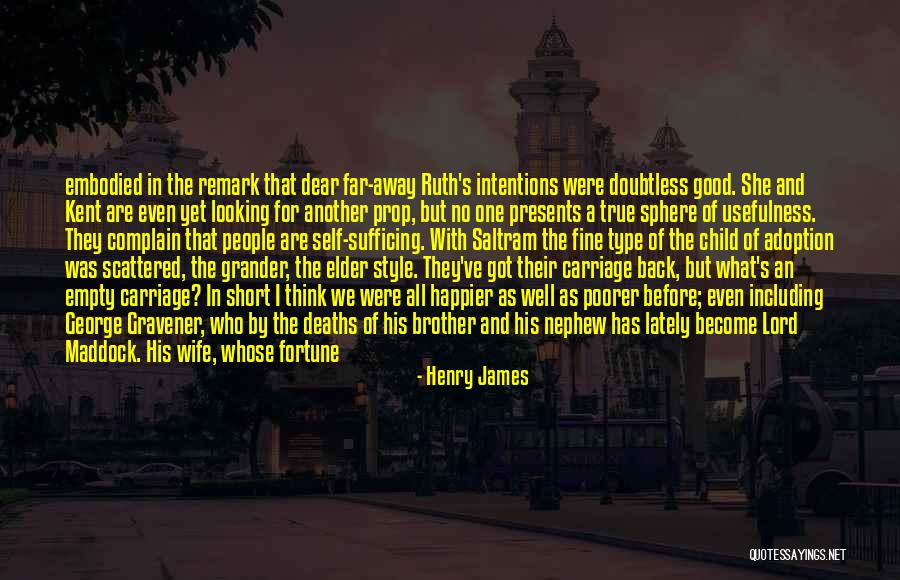 Being Elder Brother Quotes By Henry James Being Elder Brother Quotes By Henry James