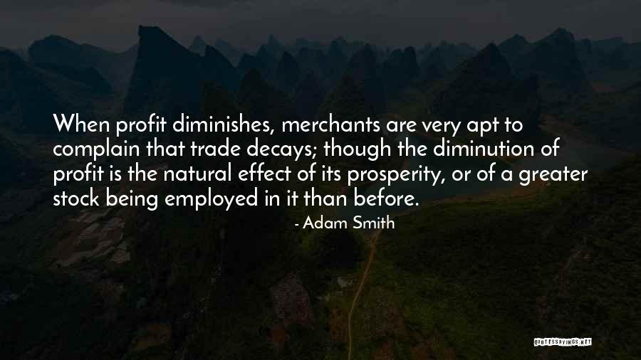 Being Employed Quotes By Adam Smith Being Employed Quotes By Adam Smith