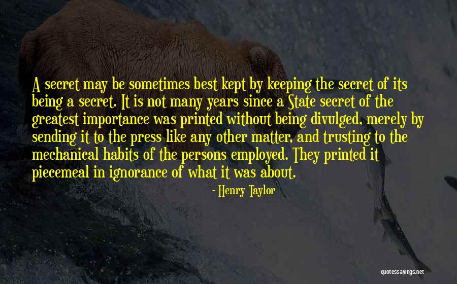 Being Employed Quotes By Henry Taylor Being Employed Quotes By Henry Taylor