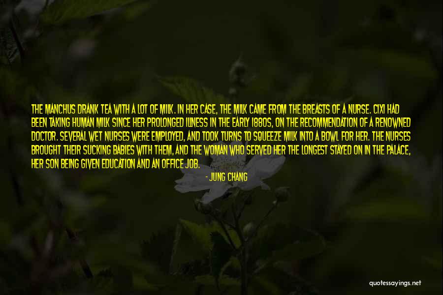 Being Employed Quotes By Jung Chang Being Employed Quotes By Jung Chang