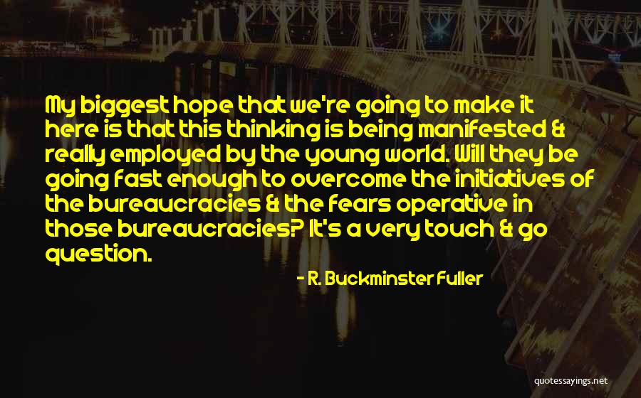 Being Employed Quotes By R. Buckminster Fuller Being Employed Quotes By R. Buckminster Fuller
