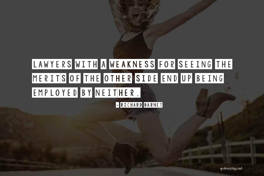Being Employed Quotes By Richard Barnet Being Employed Quotes By Richard Barnet