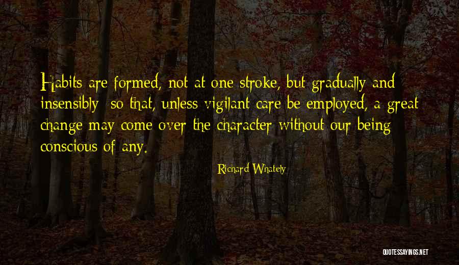 Being Employed Quotes By Richard Whately Being Employed Quotes By Richard Whately