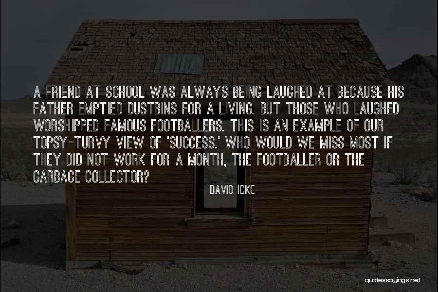 Being Emptied Quotes By David Icke Being Emptied Quotes By David Icke