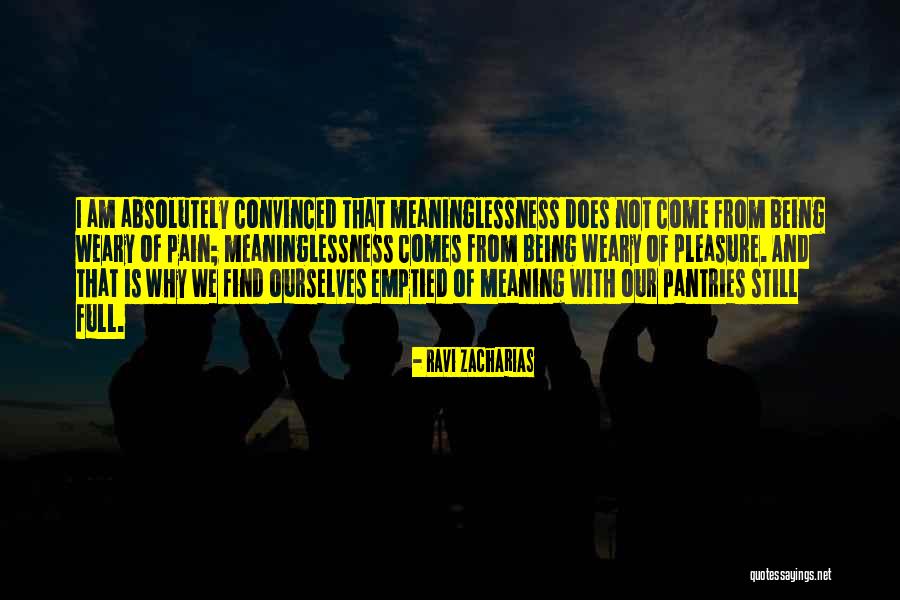 Being Emptied Quotes By Ravi Zacharias Being Emptied Quotes By Ravi Zacharias