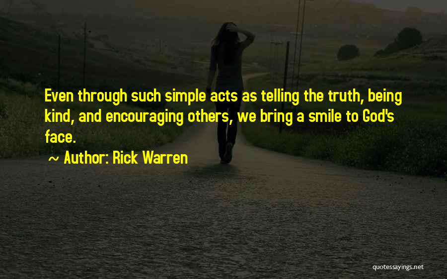 Being Encouraging To Others Quotes By Rick Warren