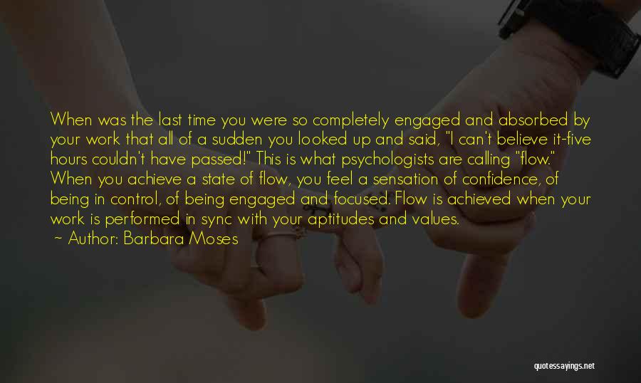 Being Engaged At Work Quotes By Barbara Moses