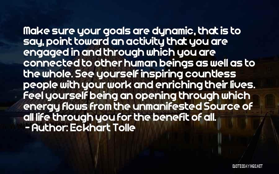Being Engaged At Work Quotes By Eckhart Tolle