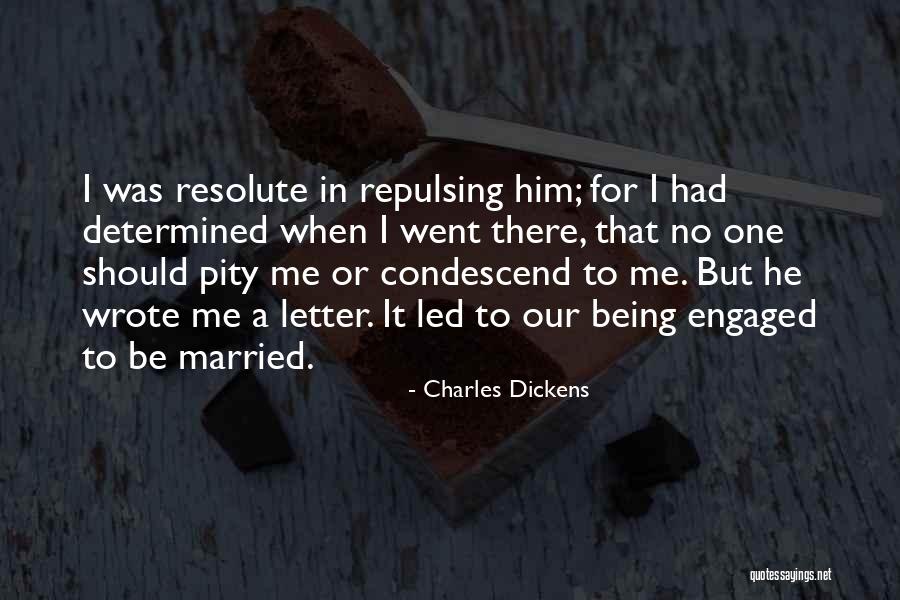 Being Engaged To Be Married Quotes By Charles Dickens