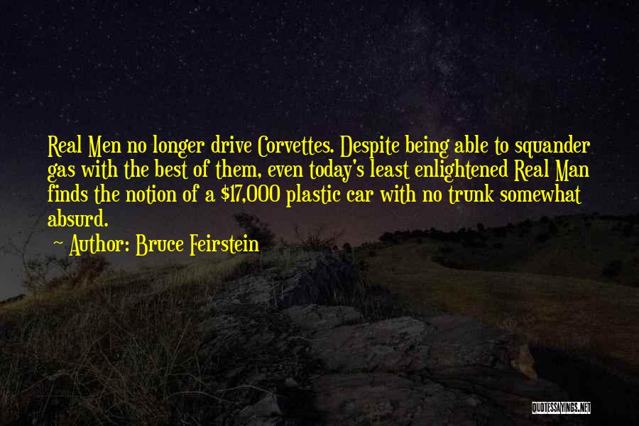 Being Enlightened Quotes By Bruce Feirstein