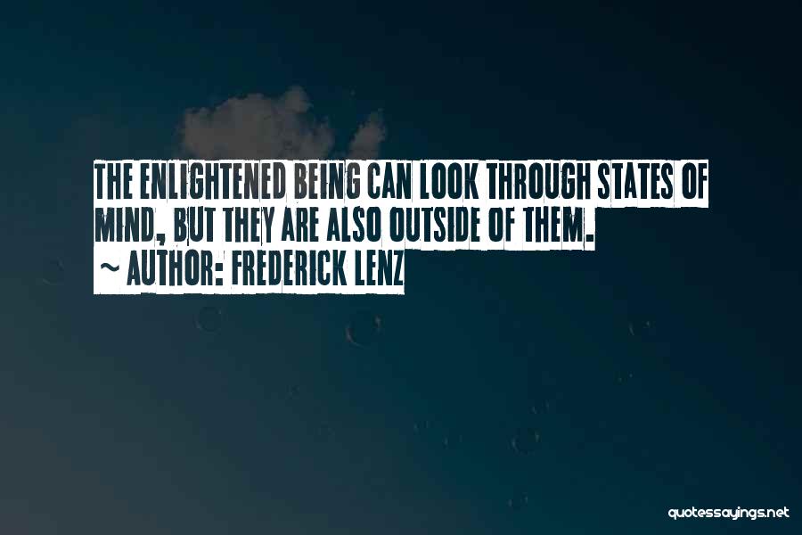 Being Enlightened Quotes By Frederick Lenz