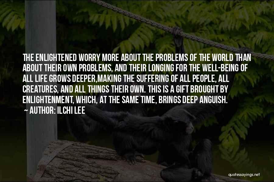 Being Enlightened Quotes By Ilchi Lee
