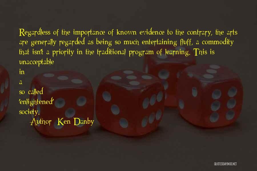 Being Enlightened Quotes By Ken Danby