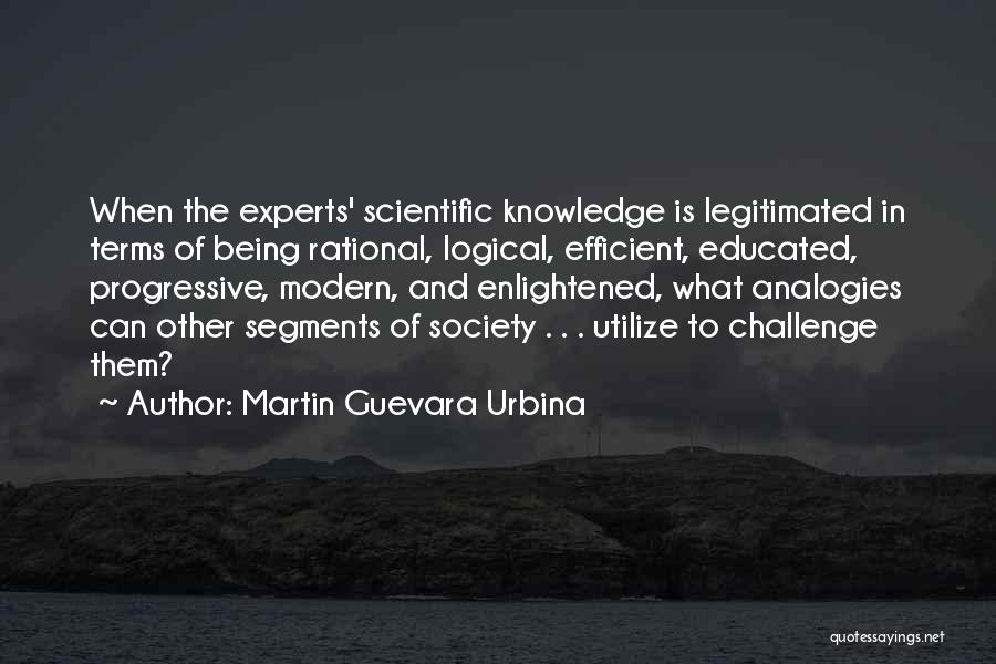 Being Enlightened Quotes By Martin Guevara Urbina