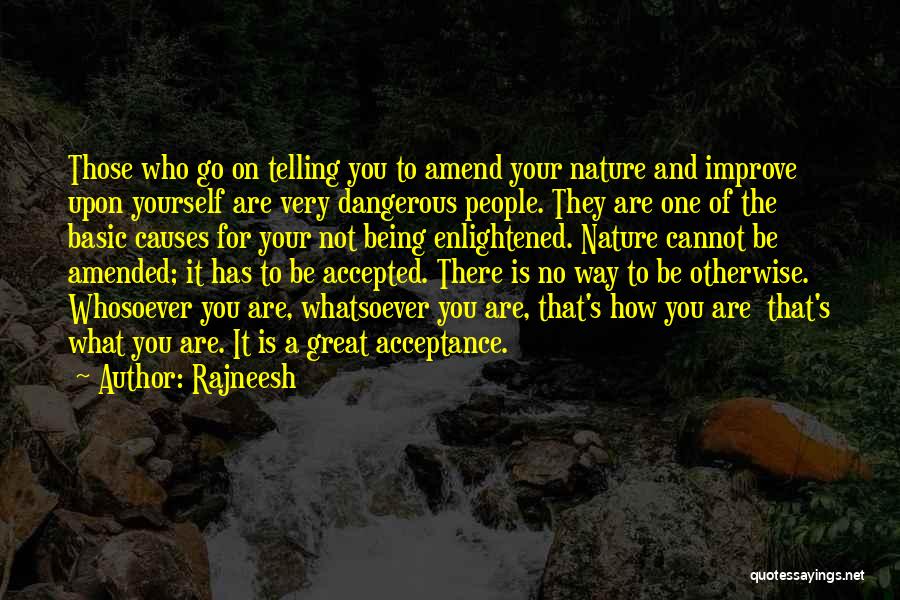 Being Enlightened Quotes By Rajneesh