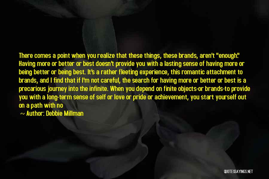 Being Enough For Yourself Quotes By Debbie Millman