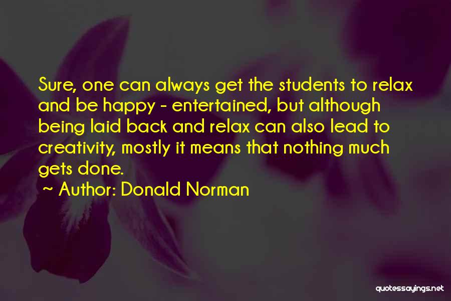 Being Entertained Quotes By Donald Norman