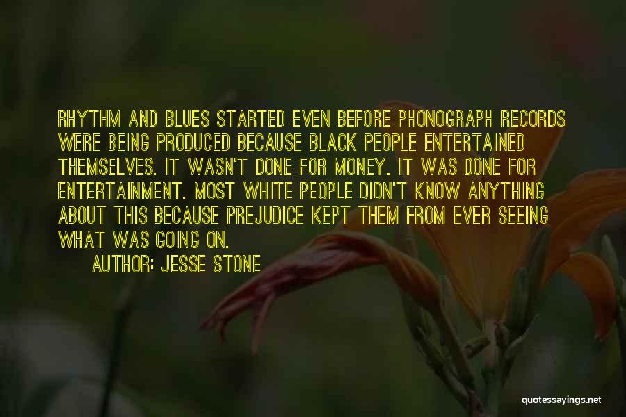 Being Entertained Quotes By Jesse Stone