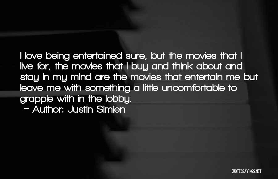 Being Entertained Quotes By Justin Simien