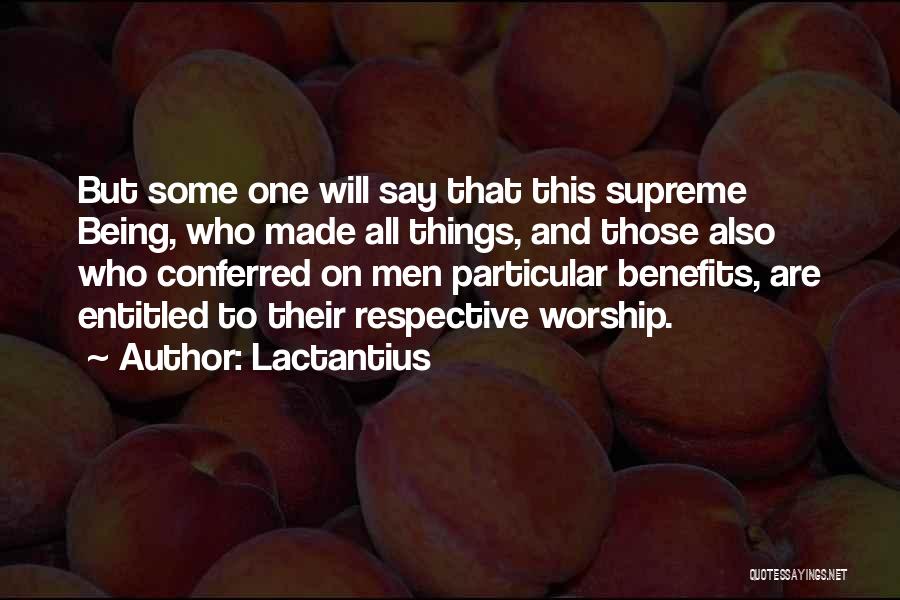 Being Entitled Quotes By Lactantius
