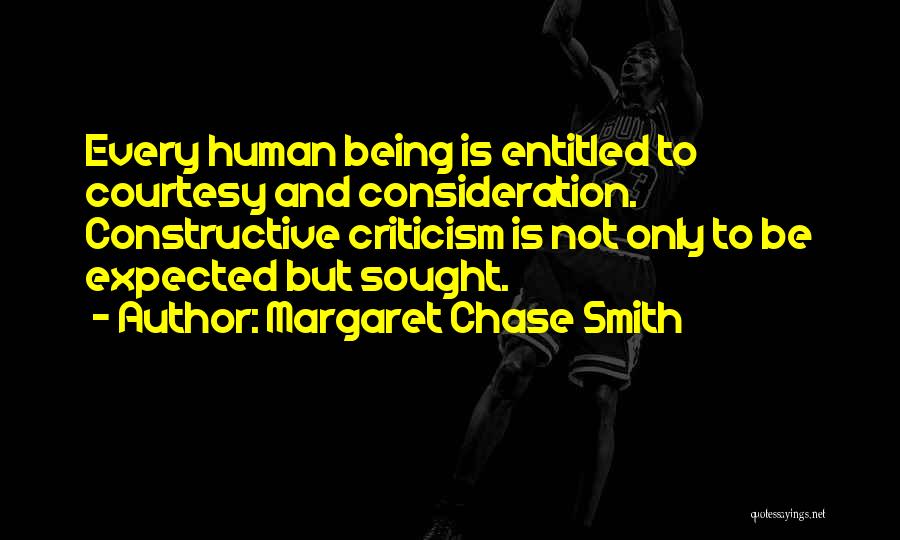 Being Entitled Quotes By Margaret Chase Smith