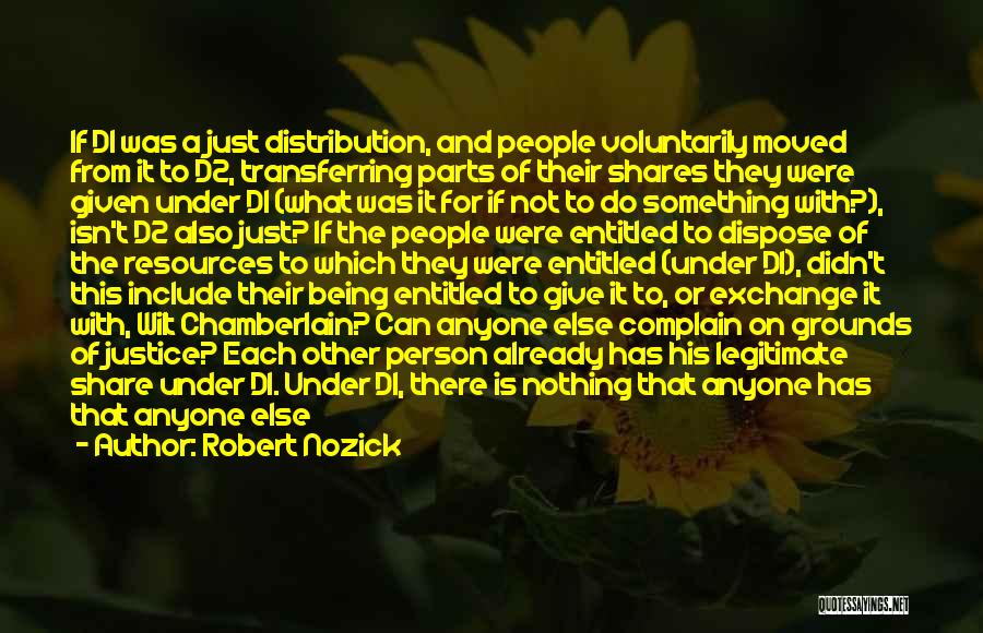 Being Entitled Quotes By Robert Nozick