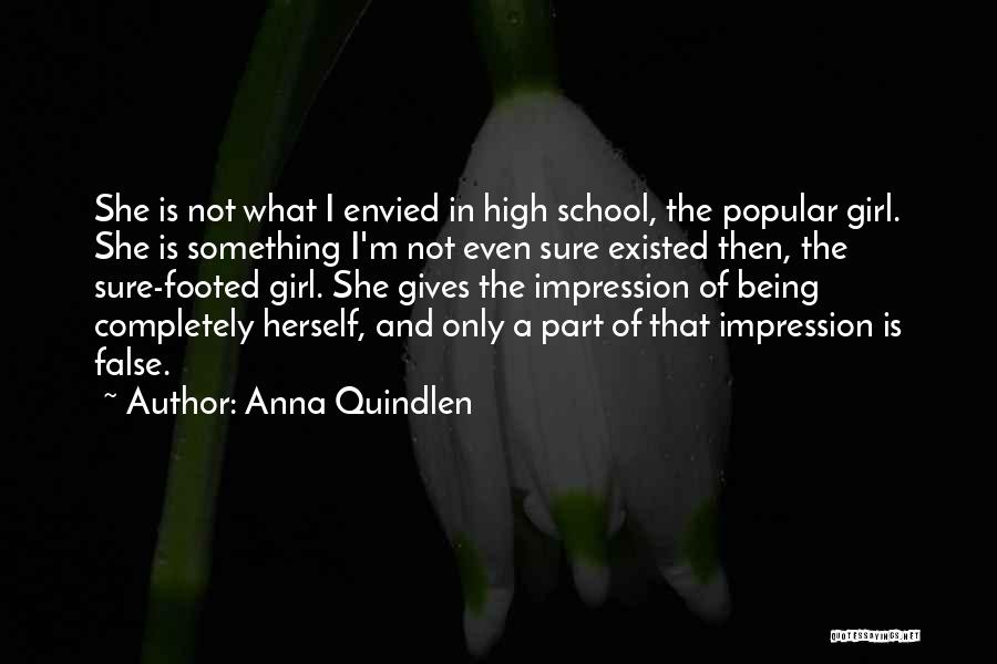 Being Envied By Others Quotes By Anna Quindlen