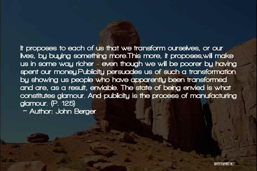 Being Envied By Others Quotes By John Berger