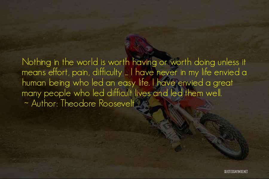 Being Envied By Others Quotes By Theodore Roosevelt