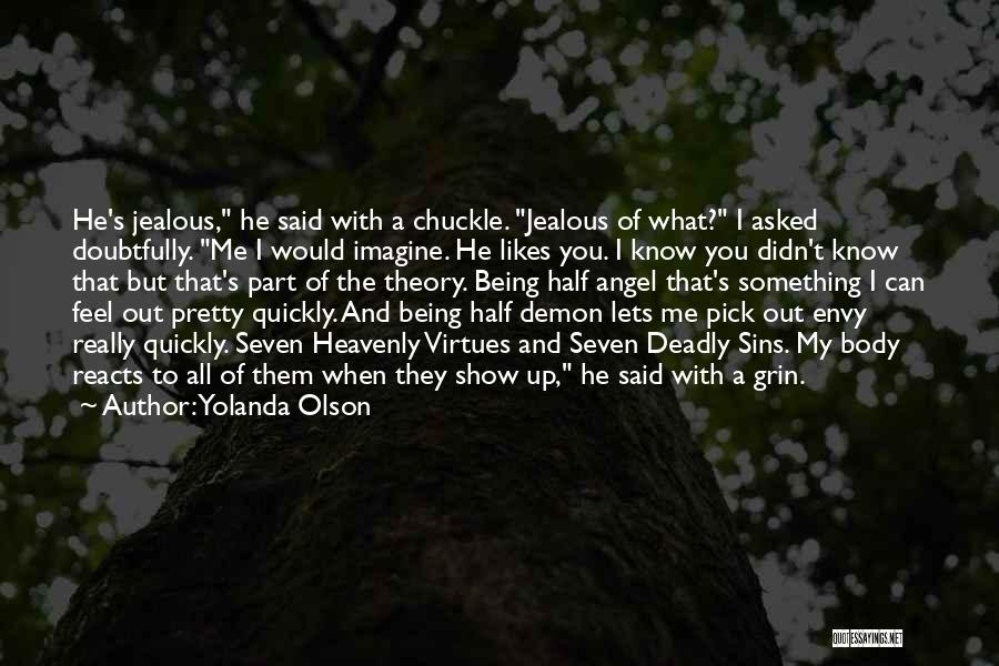 Being Envy And Jealous Quotes By Yolanda Olson