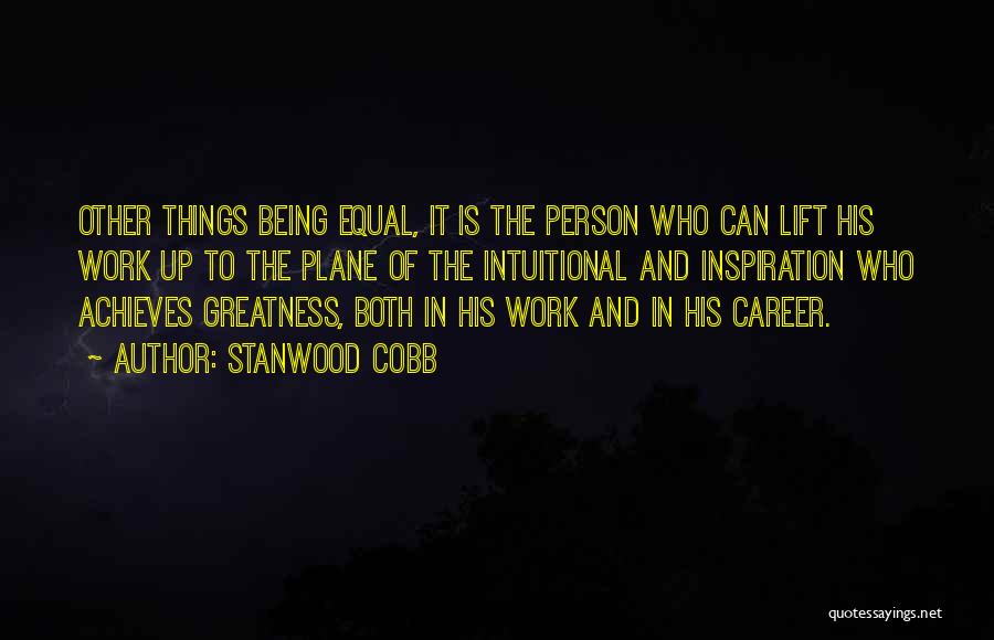Being Equal Quotes By Stanwood Cobb