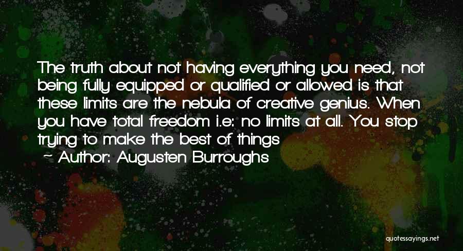 Being Equipped Quotes By Augusten Burroughs