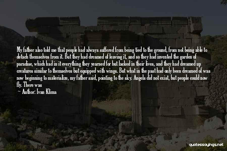 Being Equipped Quotes By Ivan Klima