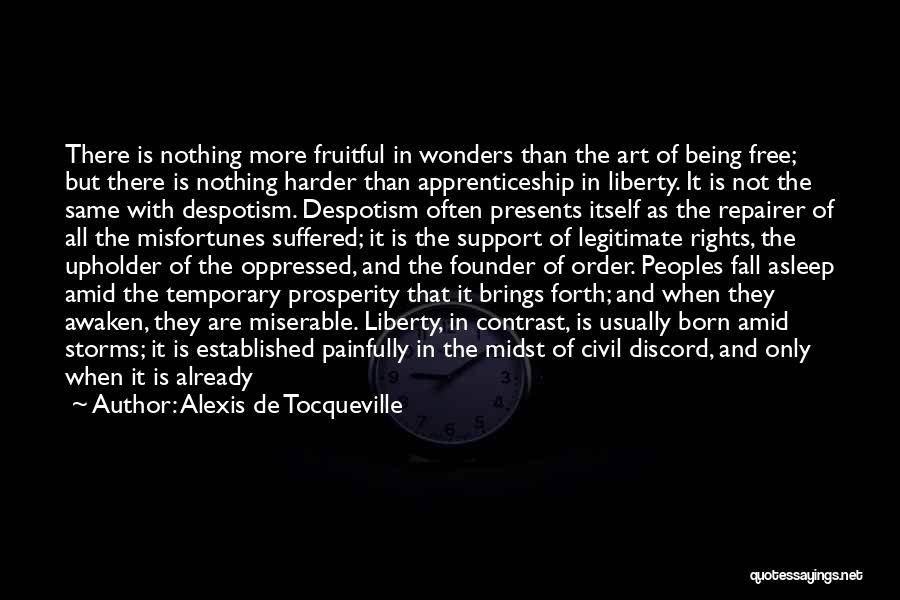 Being Established Quotes By Alexis De Tocqueville