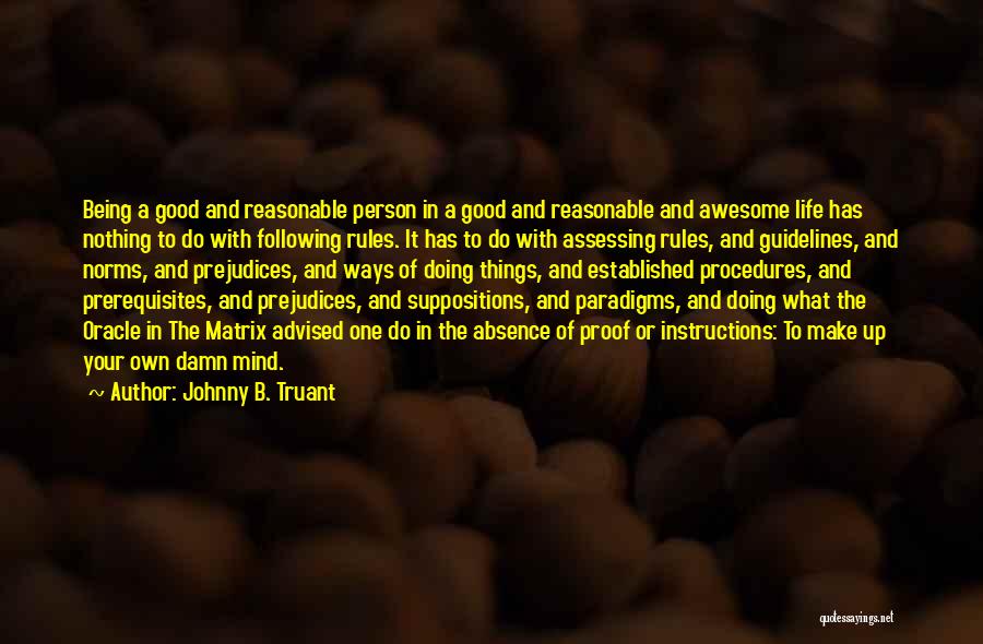 Being Established Quotes By Johnny B. Truant