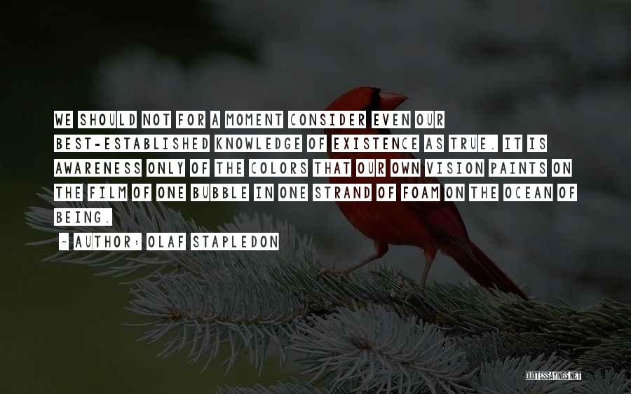 Being Established Quotes By Olaf Stapledon