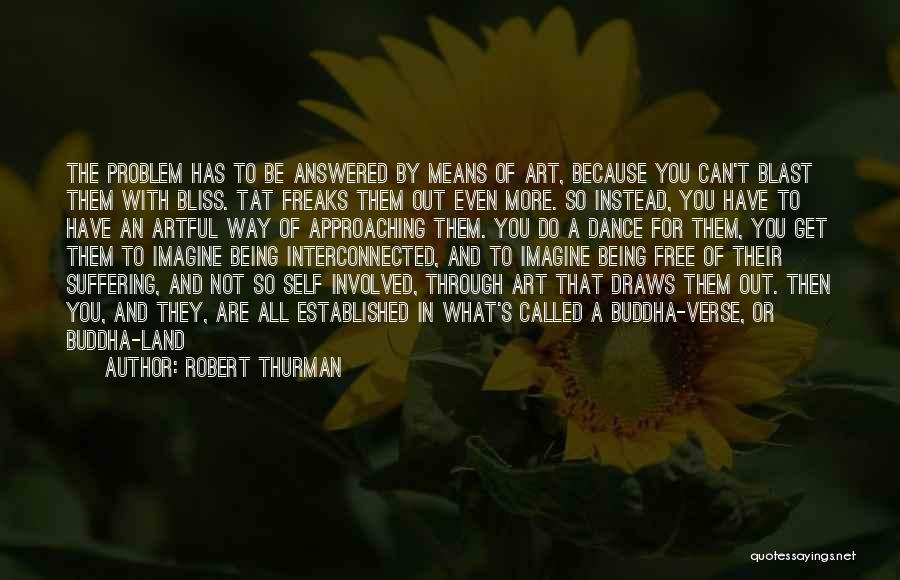 Being Established Quotes By Robert Thurman
