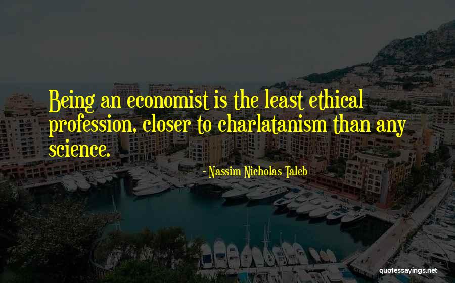 Being Ethical Quotes By Nassim Nicholas Taleb Being Ethical Quotes By Nassim Nicholas Taleb