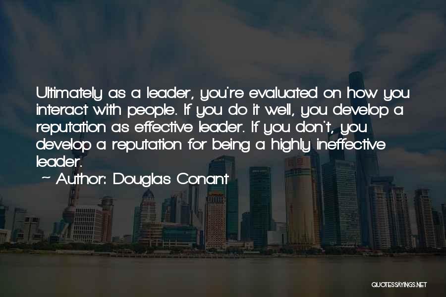 Being Evaluated Quotes By Douglas Conant