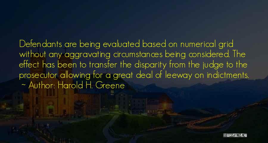 Being Evaluated Quotes By Harold H. Greene