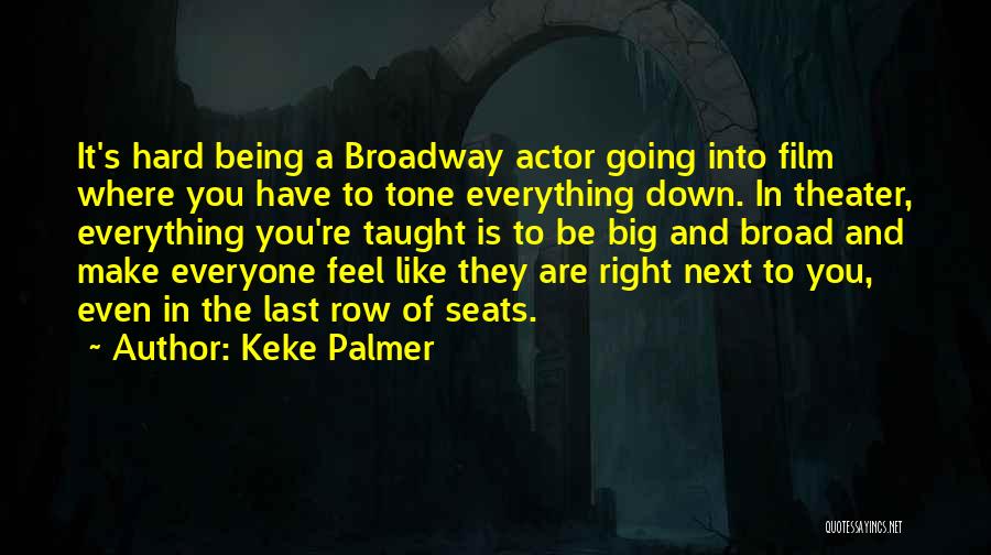 Being Everything To Everyone Quotes By Keke Palmer